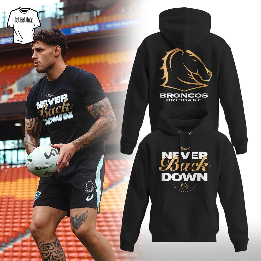 brisbane broncos 2025 never back down limited edition hoodie 9842 ov3y2