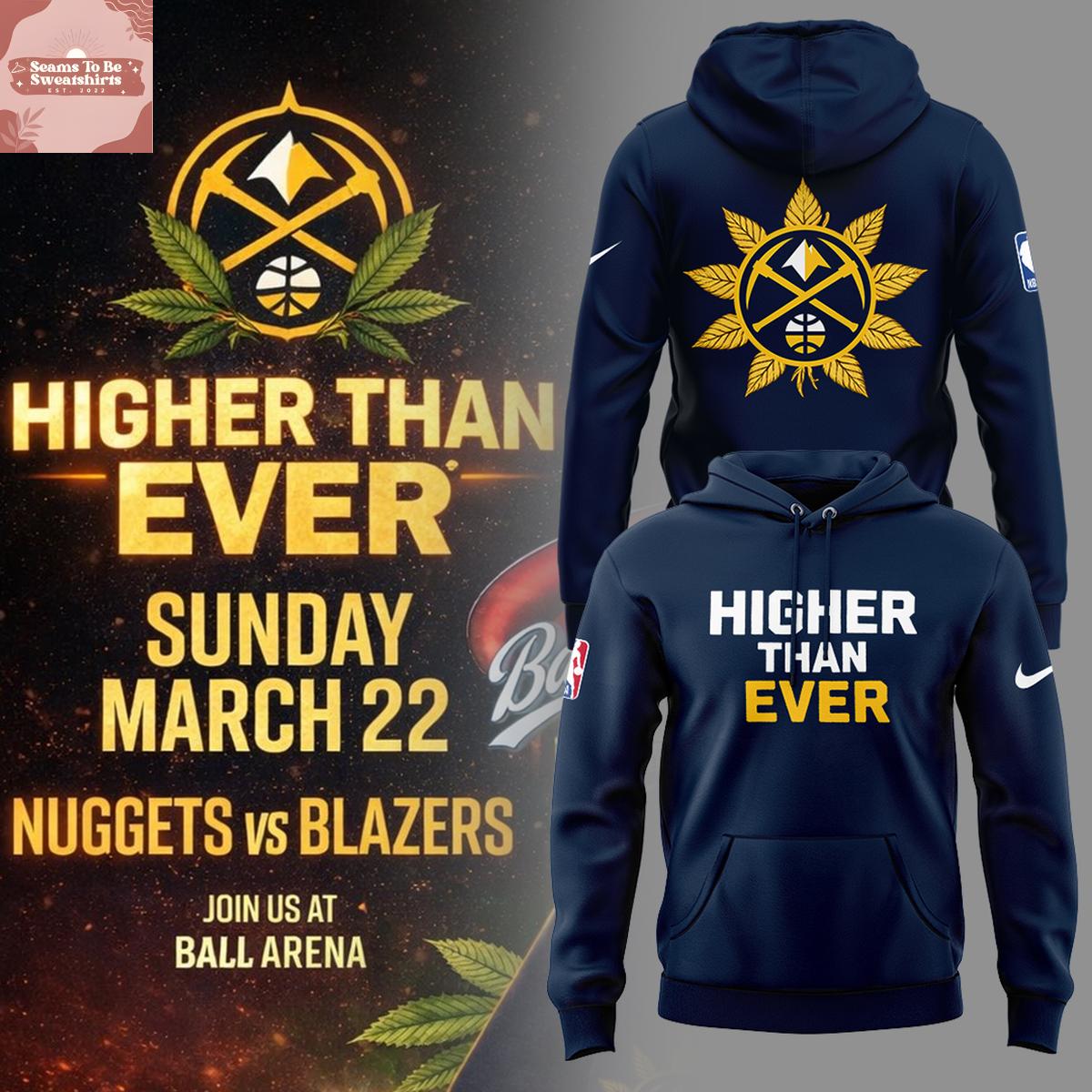 Denver Nuggets Higher Than Ever 2026 Hoodie T-Shirt 