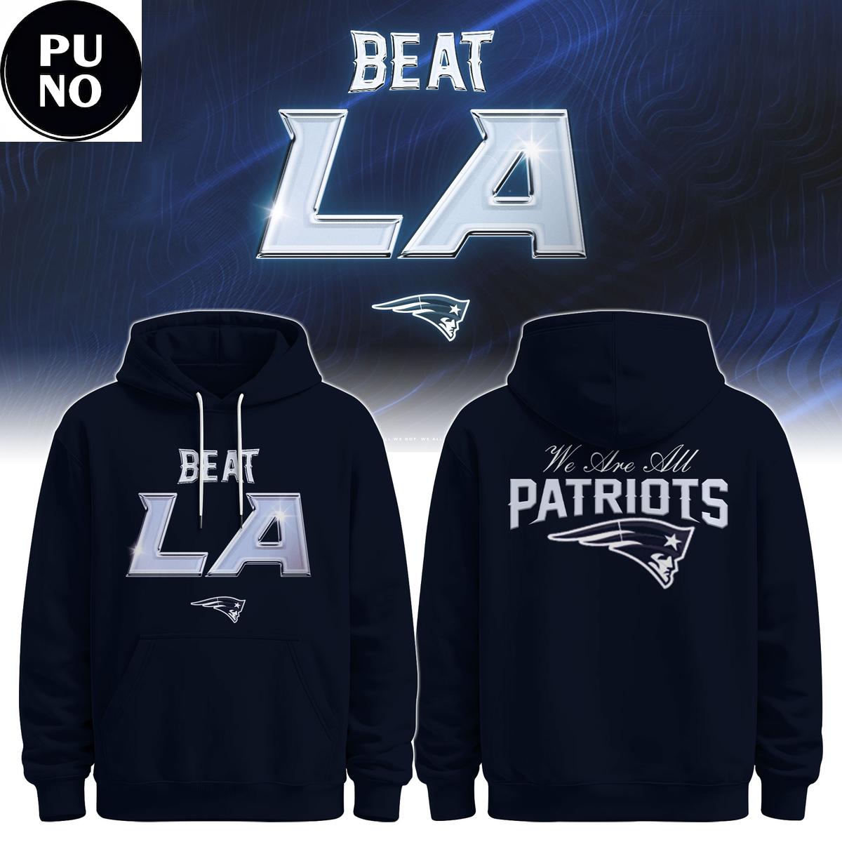 New England Patriots Beat LA Moment 2026 Hoodie T-Shirt 