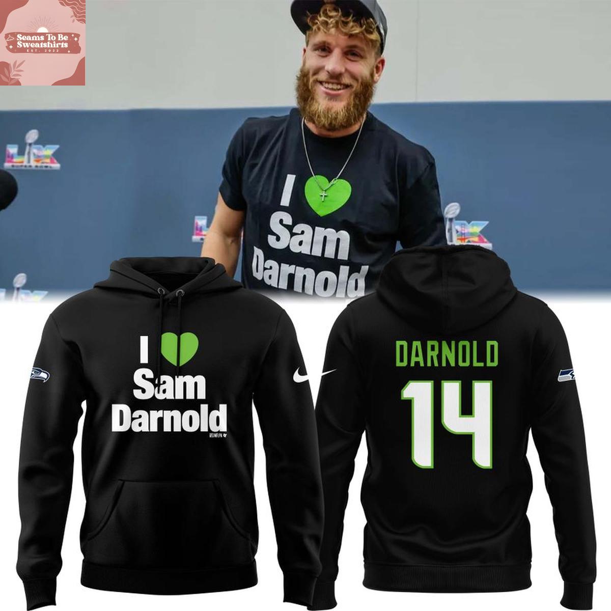 Seattle Seahawks 2026 I Love Sam Darnold #14 Hoodie T-Shirt 